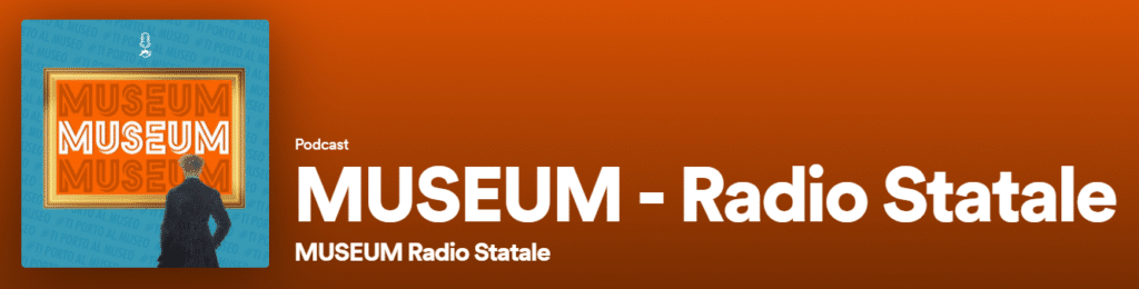 Copertina Podcast MUSEUM su Spotify Copertina Podcast MUSEUM su Spotify